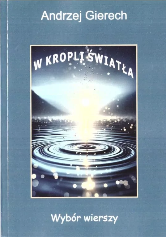 W kropli światła. Wybór wierszy - tantis.pl