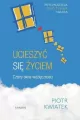 Ucieszyć się życiem. Cztery okna wdzięczności - tantis.pl