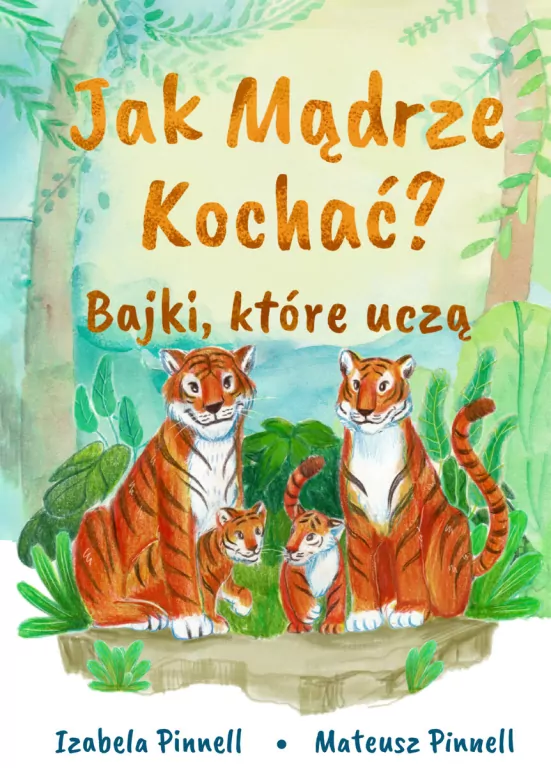 Jak mądrze kochać? Bajki które uczą - tantis.pl