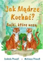 Jak mądrze kochać? Bajki które uczą - tantis.pl