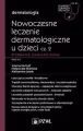 Nowoczesne leczenie dermatologiczne u dzieci cz.2 - tantis.pl