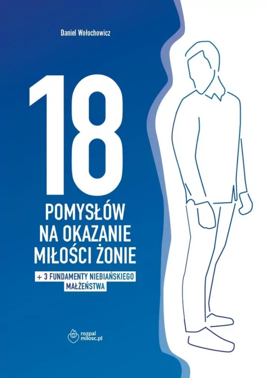 18 pomysłów na okazanie miłości żonie + dodatek - tantis.pl