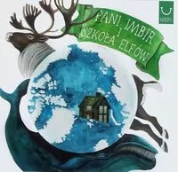 Pani Imbir i Szkoła Elfów - tantis.pl