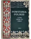Powstania Polskie. Dzieje Powstania Styczniowego 1863-1864 - tantis.pl