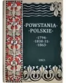 Powstania Polskie. Dzieje Powstania Styczniowego 1863-1864 - tantis.pl