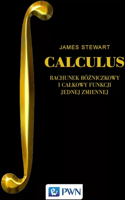Calculus. Rachunek różniczkowy i całkowy funkcji jednej zmiennej - tantis.pl