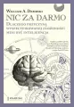 Nic za darmo. Dlaczego przyczyną wyspecyfikowanej złożoności musi być inteligencja - tantis.pl