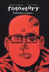 Dokładki nie będzie. Fotostory. Tom 2