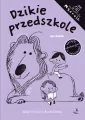 Dzikie przedszkole. Zeszyt o uczuciach dla czterolatków. Mądrale - tantis.pl