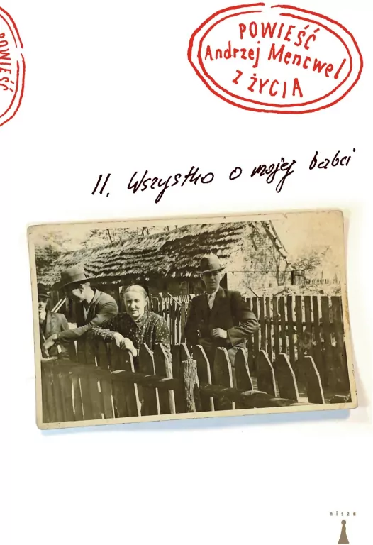 Powieść z życia Wszystko o mojej babci - tantis.pl