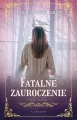 Fatalne zauroczenie T.3 - tantis.pl