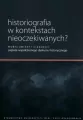 Historiografia w kontekstach nieoczekiwanych? - tantis.pl