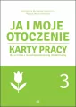 Ja i moje otoczenie. Karty pracy. Cz.3 - tantis.pl