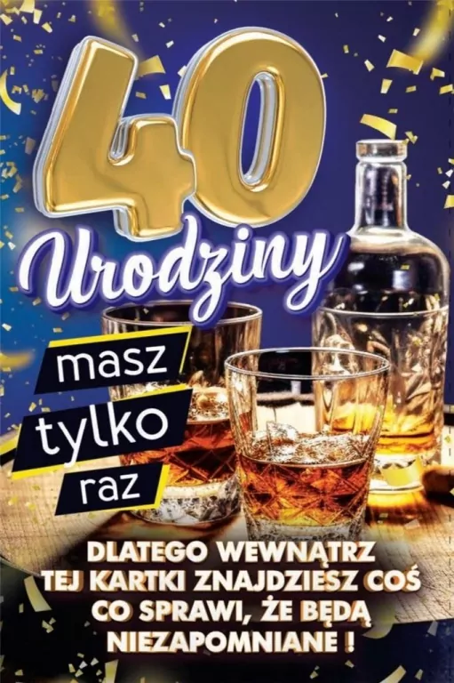 Karnet Urodziny z nakładką na butelkę 40 - tantis.pl