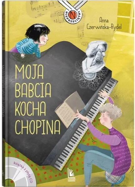 Moja babcia kocha Chopina. Nieprzeciętni - tantis.pl