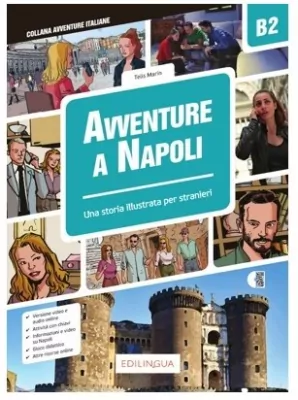 Avventure A Napoli B2 - Storia illustrata per...