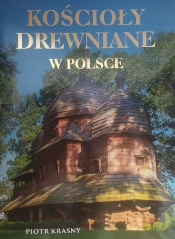 Kościoły drewniane w Polsce - tantis.pl