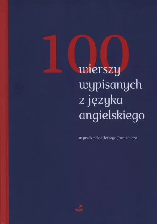 100 WIERSZY WYPISANYCH Z JĘZYKA ANGIELSKIEGO - tantis.pl