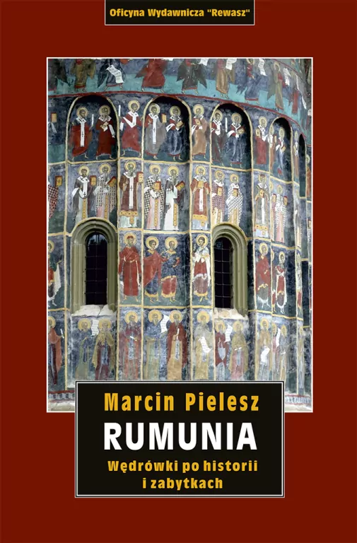 Rumunia. Wędrówki po historii i zabytkach wyd. 2 - tantis.pl