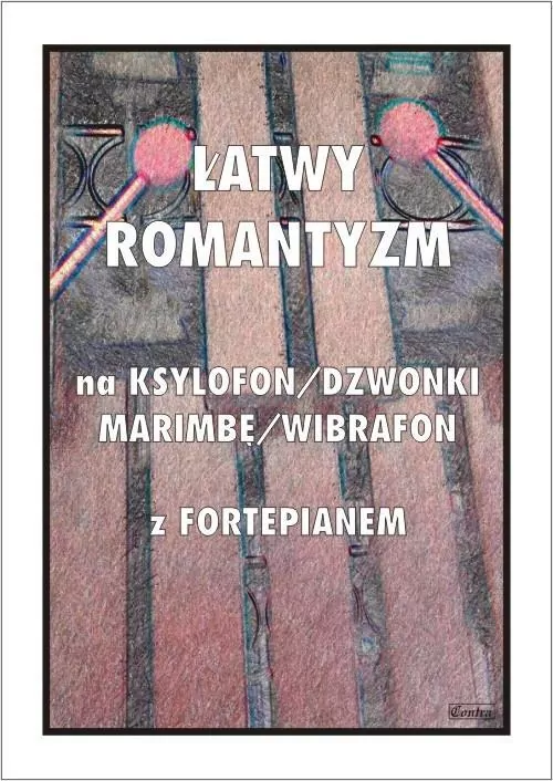 Łatwy Romantyzm na ksylofon / dzwonki / marimbę... - tantis.pl