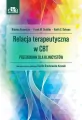 Relacja terapeutyczna w CBT. Przewodnik dla... - tantis.pl