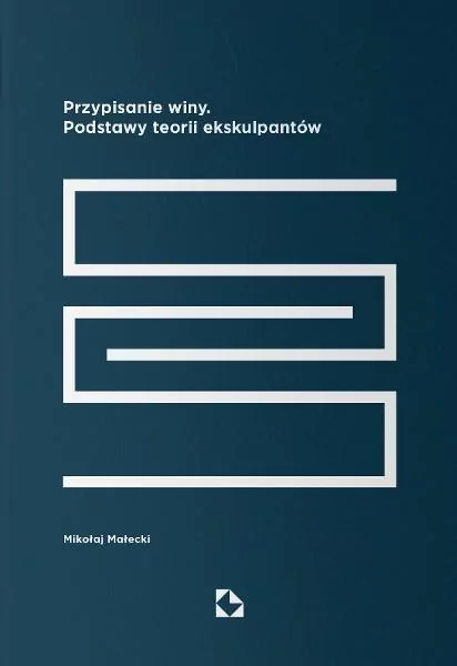 Przypisanie winy. Podstawy teorii ekskulpantów - tantis.pl