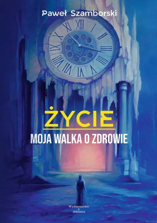 Życie. Moja walka o zdrowie - tantis.pl