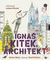 Ignaś Kitek, architekt - tantis.pl