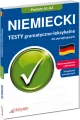 Niemiecki. Testy gramatyczno-leksykalne dla początkujących. Poziom A1-A2 - tantis.pl