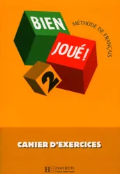 Bien Joue 2. Cahier d'exercices