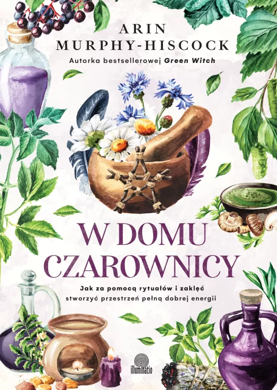 W domu czarownicy. Jak za pomocą rytuałów i... - tantis.pl