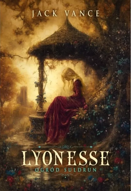 Lyonesse T.1 Ogród Suldrun - tantis.pl