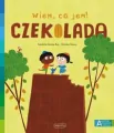 Czekolada. Akademia mądrego dziecka. Wiem, co jem - tantis.pl