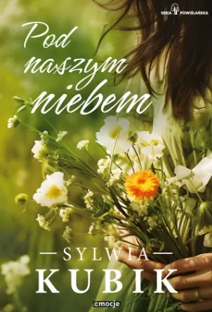Pod naszym niebem. Seria Powiślańska. Tom 1 - tantis.pl