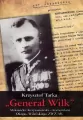 Generał Wilk. Aleksander Krzyżanowski - tantis.pl