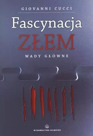 Fascynacja Złem. Wady główne - tantis.pl