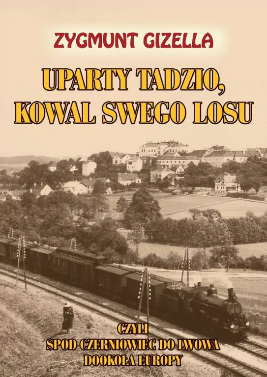 Uparty Tadzio, kowal swego losu - tantis.pl