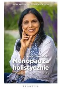 Menopauza holistycznie. Zdrowie ciała, emocji i ducha w drugiej połowie życia - tantis.pl