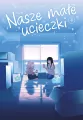 Nasze małe ucieczki. Tom 4 - tantis.pl