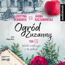Warto walczyć o tę miłość. Ogród Zuzanny. Tom 3 CD. Audiobook