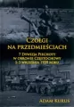 Czołgi na przedmieściach. 7 Dywizja Piechoty w obronie Częstochowy 1-3 września 1939 roku - tantis.pl