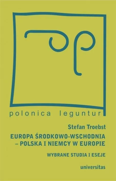 Europa Środkowo-Wschodnia, Polska a Niemcy.. - tantis.pl