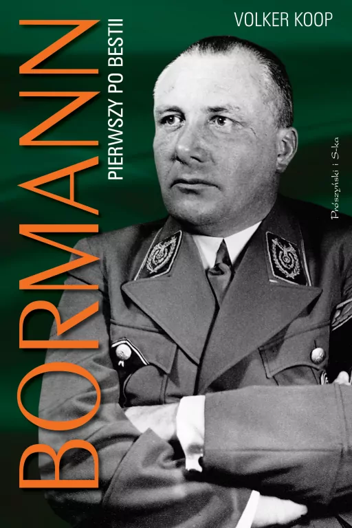 Bormann. Pierwszy po bestii - tantis.pl