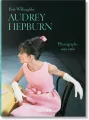 Bob Willoughby. Audrey Hepburn. Photographs 1953–1966 - tantis.pl