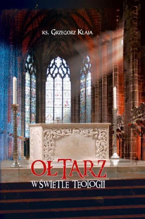 Ołtarz w świetle teologii - tantis.pl