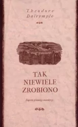 Tak niewiele zrobiono. Zapiski prawego mordercy