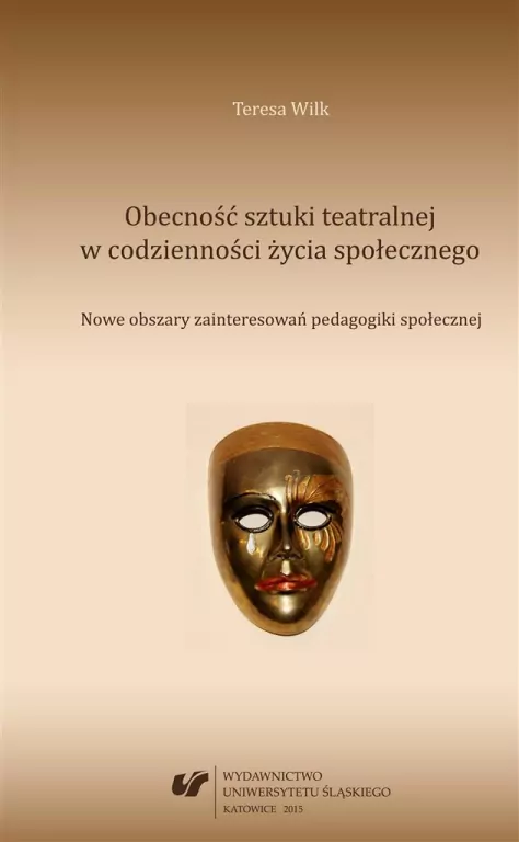 Obecność sztuki teatralnej w codzienności życia... - tantis.pl