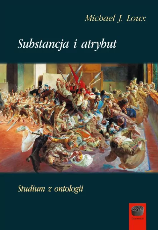 Substancja i atrybut. Studium z ontologii - tantis.pl