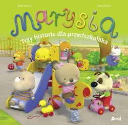 Marysia . Trzy historie dla przedszkolaka