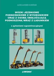 Wózki jezdniowe podnośnikowe z wysięgnikiem oraz z osobą obsługującą podnoszoną wraz z ładunkiem